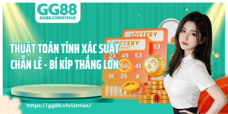 Thuật Toán Tính Xác Suất Chẵn Lẻ - Bí Kíp Giúp Bạn Thắng Lớn